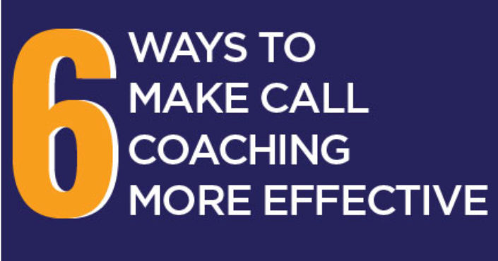 6 ways to make call coaching more effective