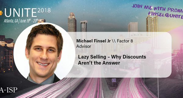 AA-ISP Unite 2018- Michael Finsel Factor 8 Inside Sales Training