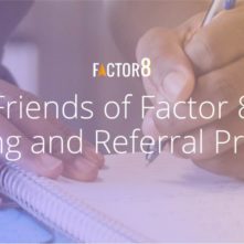 Friends of Factor 8 Training Referral Program-01
