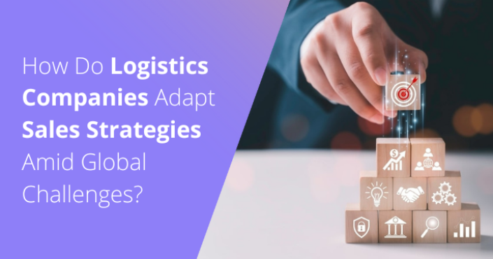 logistics companies adapt sales strategies