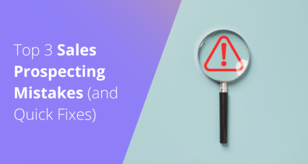 sales prospecting mistakes
