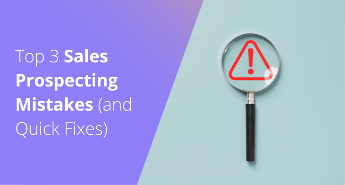 sales prospecting mistakes