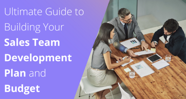 Sales Team Development Plan and Sales Training Budget Guide